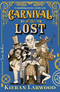 Carnival of the Lost - Kieran Larwood