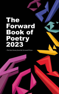 The Forward Book of Poetry 2023 - VARIOUS POETS