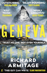 Geneva : 'One of the best thrillers I've read' A. J. Finn - Richard Armitage