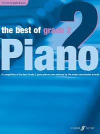 The Best of Grade 2 Piano : Best of Grade - Anthony Williams