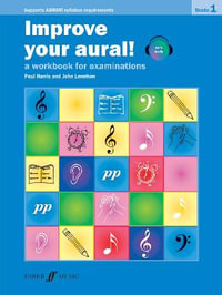 Improve your aural! Grade 1 : Faber Edition: Improve Your Aural! - Paul Harris