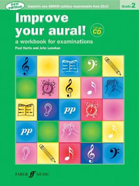 Improve your aural! Grade 2 : Improve Your Aural! - Paul Harris