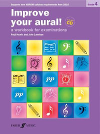 Improve your aural! Grade 4 : Faber Edition: Improve Your Aural! - Paul Harris