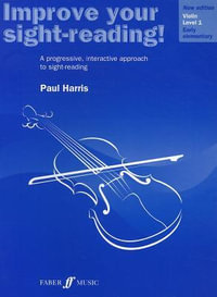 Improve Your Sight-Reading! Violin, Grade 1 : Faber Edition - Paul Harris