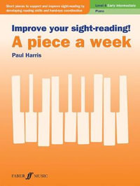 Improve Your Sight-reading! a Piece a Week - Piano, Level 4 : Faber Edition: Improve Your Sight-Reading - Paul Harris