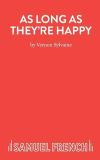 As Long As They're Happy : Play - Vernon Sylvaine