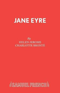 Jane Eyre : Play - Charlotte Bronte