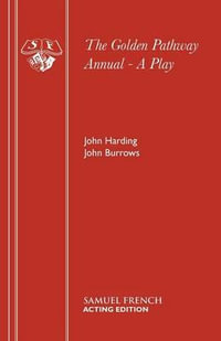 The Golden Pathway Annual - A Play : a Play - John Harding