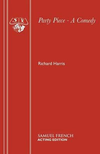 Party Piece : Acting Edition S. - Richard Harris