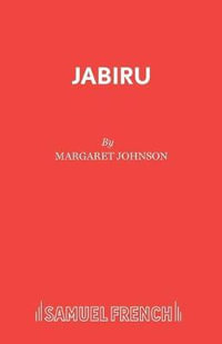 Jabiru : French's Acting Edition S. - Margaret Johnson