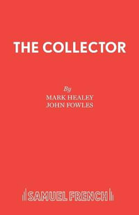 The Collector : French's Acting Editions - Mark Healey