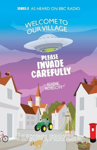 Welcome To Our Village, Please Invade Carefully - Series 2 - Eddie Robson