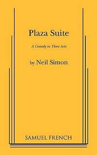 Plaza Suite : Acting Edition S. - Neil Simon