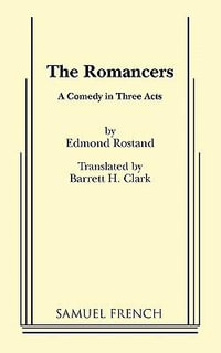 The Romancers - Edmond Rostand