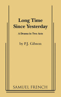 Long Time Since Yesterday - P J Gibson