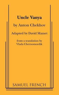 Uncle Vanya - Anton Pavlovich Chekhov