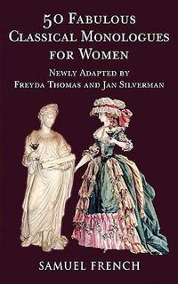 50 Fabulous Classical Monologues for Women - Freyda Thomas