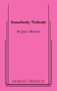 Somebody/Nobody - Jane Martin