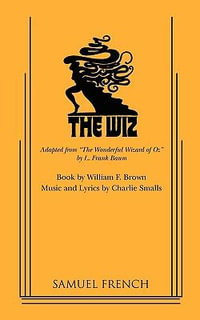 The Wiz : French's Musical Library - Charlie Smalls