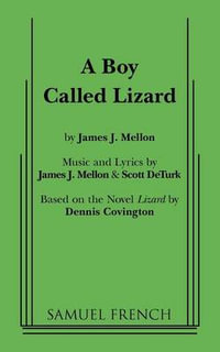 A Boy Called Lizard - James J Mellon