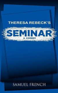 Seminar - Theresa Rebeck