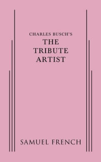 The Tribute Artist - Charles Busch