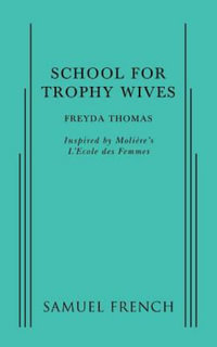 School For Trophy Wives - Freyda Thomas