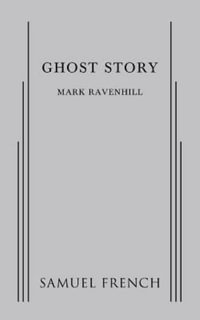 Ghost Story - Mark Ravenhill