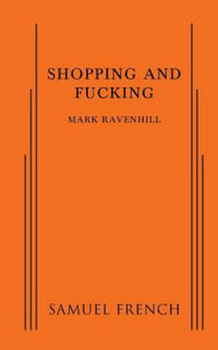 Shopping and Fucking - Mark Ravenhill