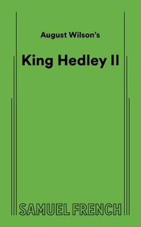 August Wilson's King Hedley II - August, Wilson