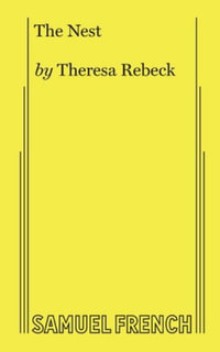 The Nest - Theresa Rebeck