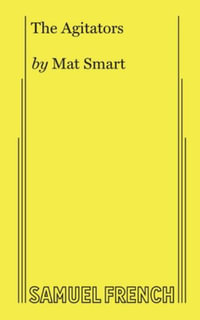 The Agitators - Mat Smart