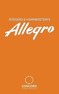 Rodgers & Hammerstein's Allegro - Richard Rodgers