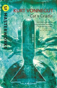 Cat's Cradle : S.F. Masterworks - Kurt Vonnegut