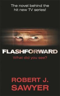 Flash Forward - Robert J Sawyer