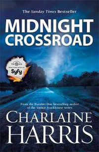 Midnight Crossroad : Midnight, Texas : Book 1 - Charlaine Harris