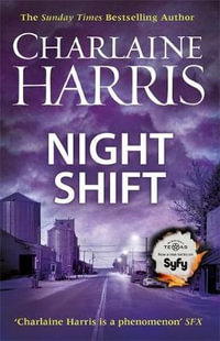 Night Shift : Now a major TV series: MIDNIGHT, TEXAS - Charlaine Harris