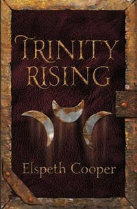 Trinity Rising : The Wild Hunt: Book 2 - Elspeth Cooper