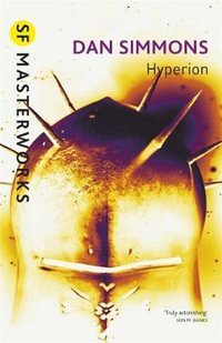 Hyperion : S.F. Masterworks - Dan Simmons