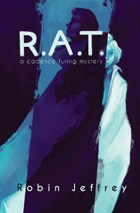 R.A.T. : A Cadence Turing Mystery - Robin Jeffrey