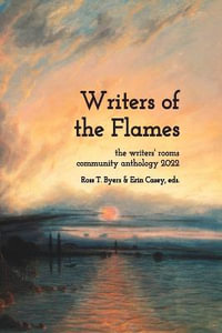 Writers of the Flames - Ross T Byers