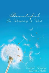 Beautiful The Whispering Of Wind - Muriel Hoff