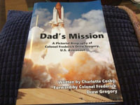 Dad's Mission : A Pictorial Biography of Colonel Frederick Drew Gregory, U.S. Astronaut - Charlotte Cosby