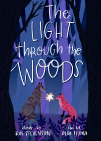 The Light Through The Woods - Rae Stevenson