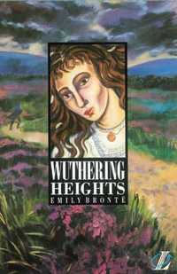 Wuthering Heights : NEW LONGMAN LITERATURE 14-18 - Emily Bronte