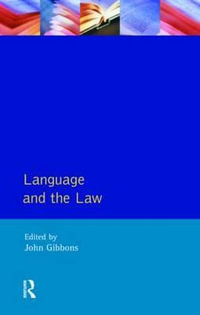 Language and the Law : Language in Social Life - John Peter Gibbons