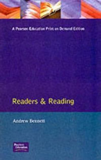 Readers and Reading : Longman Critical Readers - Andrew Bennett