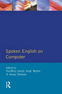 Spoken English on Computer : Transcription, Mark-Up and Application - Geoffrey Leech