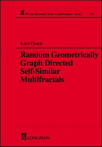 Random Geometrically Graph Directed Self-Similar Multifractals : Chapman & Hall/CRC Research Notes in Mathematics Series - Lars Olsen