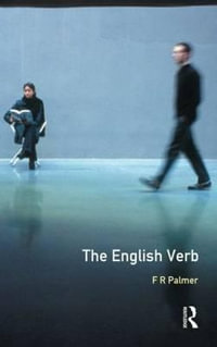 The English Verb : Longman Linguistics Library - F.R. Palmer